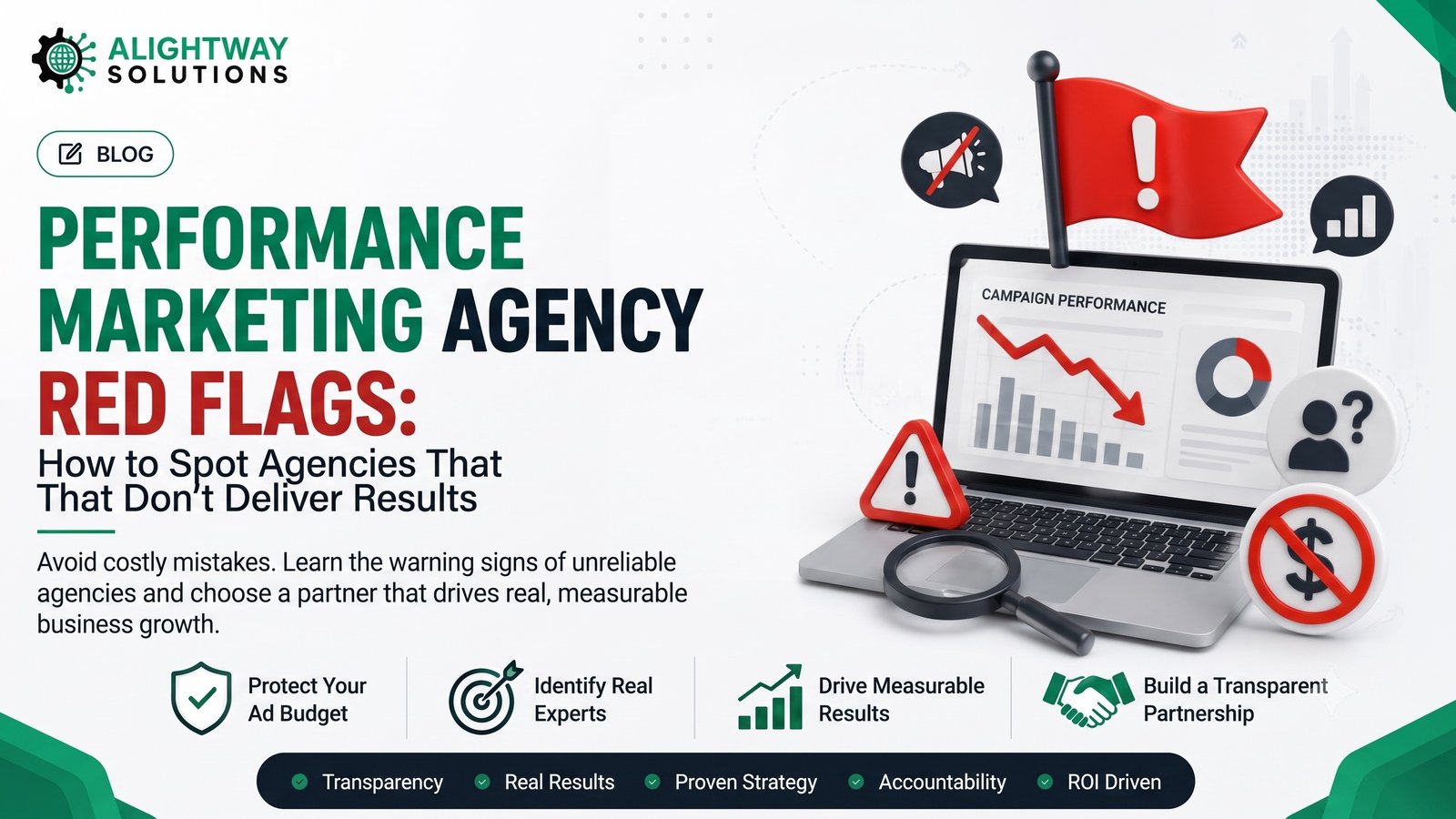 Performance Marketing Agency Red Flags: How to Spot Agencies That Don't Deliver Results