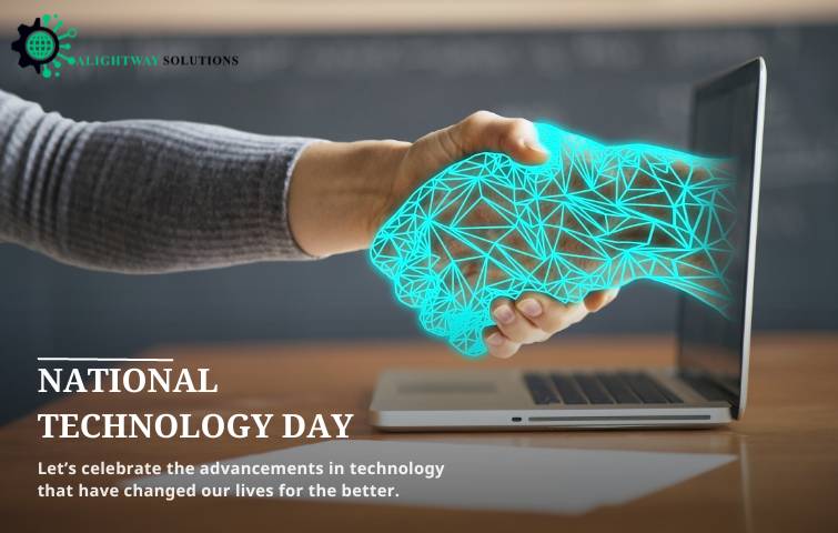 National Technology Day : Recognizing the Impact of Technology in our Lives